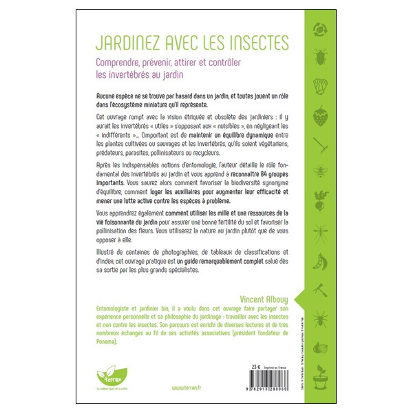 Jardinez avec les insectes - Comprendre, prévenir, attirer et contrôler les invertébrés au jardin
