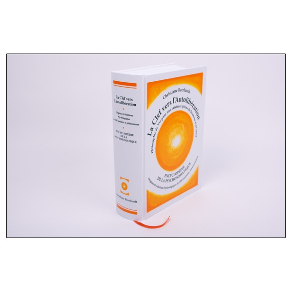 La Clef vers l'Autolibération - Encyclopédie de la psychosomatique