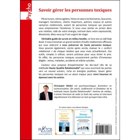 Savoir gérer les personnes toxiques - Les clés de la méthode Haute Qualité Relationnelle