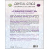Crystal grids - Les matrices de cristaux - Associez et concentrez les énergies des pierres