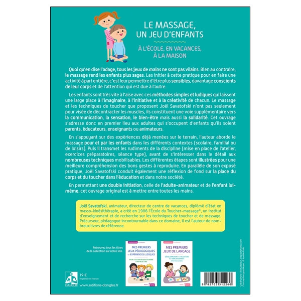 Le massage - Un jeu d'enfants - A l'école, en vacances, à la maison