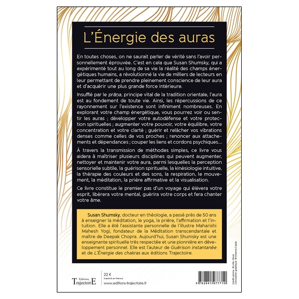 L'Energie des auras - Exploitez votre champ énergétique pour plus de clarté, de paix de l'esprit et de bien-être