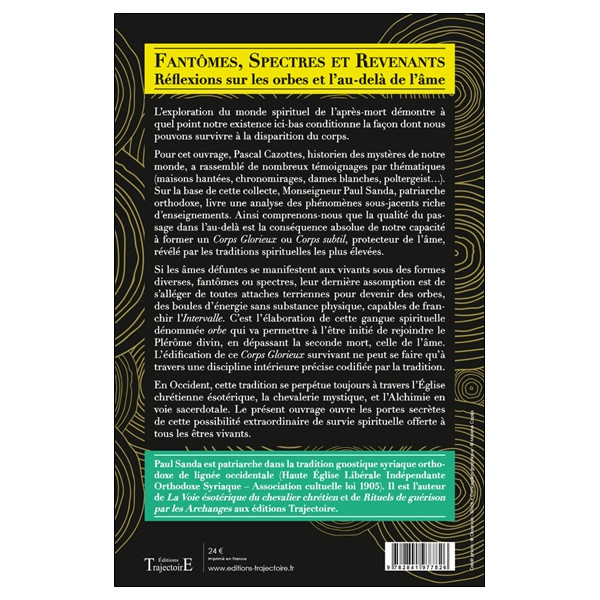 Fantômes, spectres et revenants - Réflexions sur les orbes et l'au-delà de l'âme