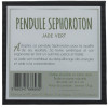 Pendule Sephoroton en Calcédoine Verte