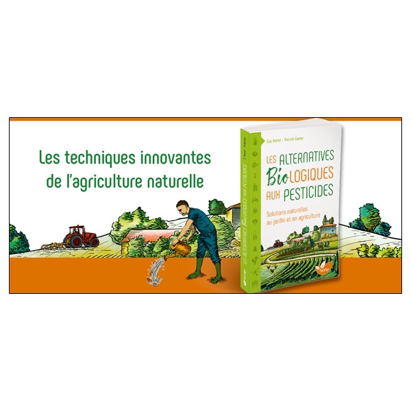 Les Alternatives Biologiques aux pesticides - Solutions naturelles au jardin et en agriculture