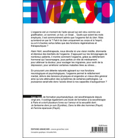 L'orgasme thérapeutique - Quand le plaisir chasse la douleur
