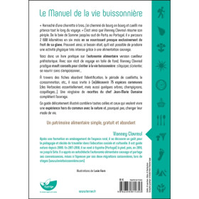 Le manuel de la vie buissonnière - Manifeste pour une cueillette sauvage - 75 espèces comestibles