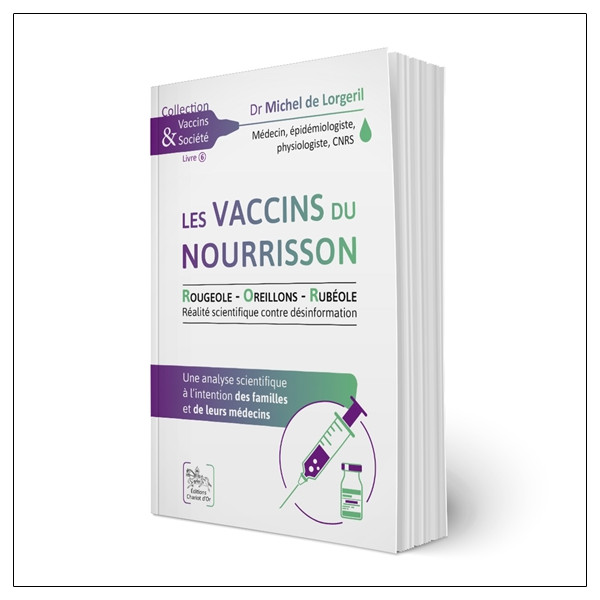 Les vaccins du nourrisson - Rougeole - Oreillons - Rubéole - Une analyse scientifique à l'intention des familles et de leurs méd