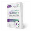 Les vaccins du nourrisson - Rougeole - Oreillons - Rubéole - Une analyse scientifique à l'intention des familles et de leurs méd