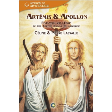 Artémis & Apollon - Révélation sur l'union de vos forces féminine et masculine