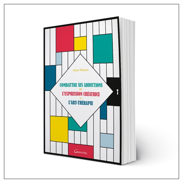 Combattre ses addictions par l'expression créatrice et l'art-thérapie