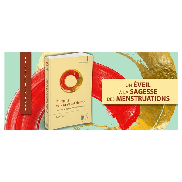 Femme, ton sang est de l'or - Accueillir la sagesse des menstruations