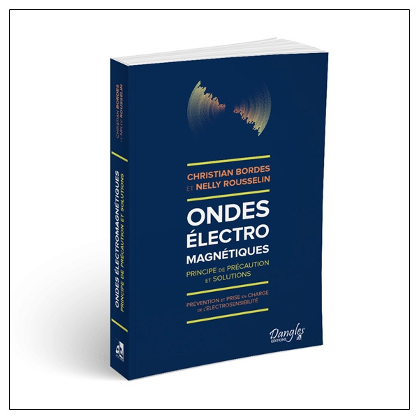 Ondes électromagnétiques - Principe de précaution et solutions - Prévention et prise en charge de l'électrosensibilité