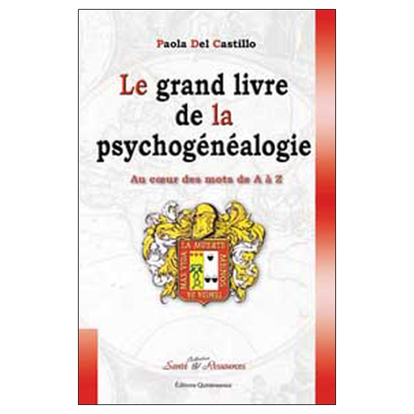 Grand livre de la psychogénéalogie
