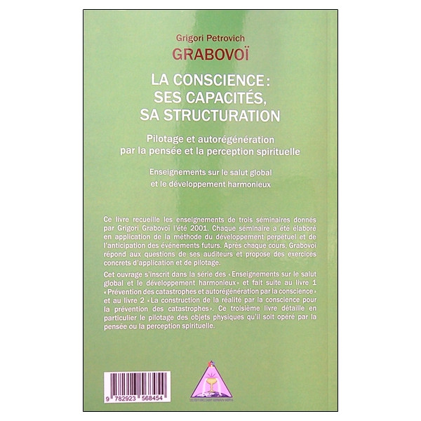 La Conscience : ses capacités, sa structuration - Pilotage et autorégénération par la pensée et la perception spirituelle
