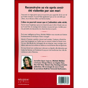 Le calvaire d'une femme battue - Impossible, pas moi ! Il m'aime, je l'aime... Histoire vécue