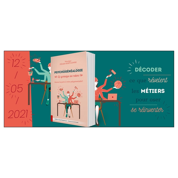 Psychogénéalogie - La symbolique des métiers - Ouvrez la porte à votre polypotentialité !