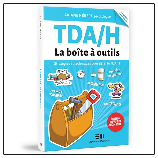 TDA/H - La boîte à outils - Stratégies et techniques pour gérer le TDA/H
