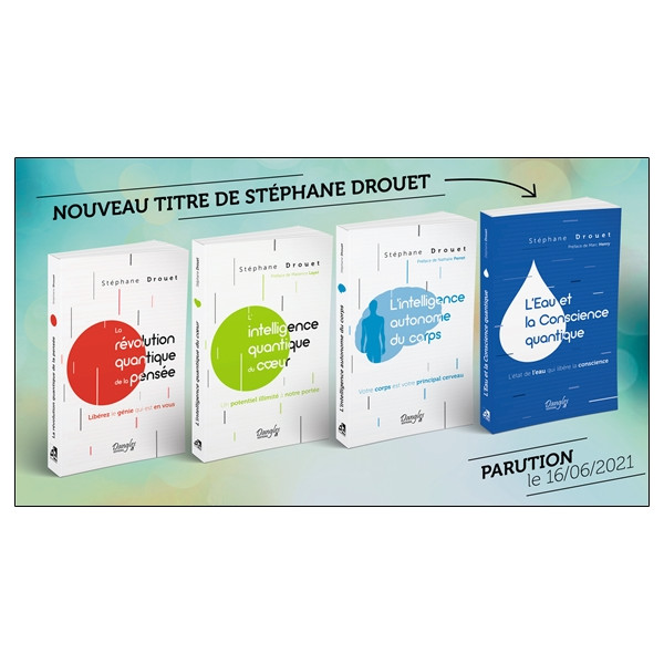 L'Eau et la Conscience quantique - L'état de l'eau qui libère la conscience