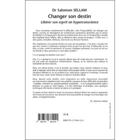 Changer son destin - Libérer son esprit en hyperconscience - Essai sur l'Homo Sapiens Psychosomaticus