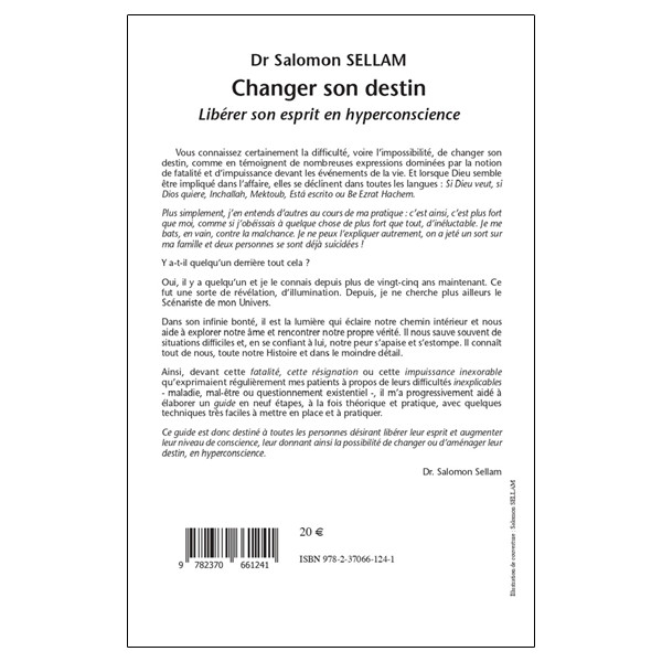 Changer son destin - Libérer son esprit en hyperconscience - Essai sur l'Homo Sapiens Psychosomaticus