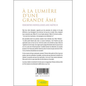 A la lumière d'une grande âme - Rencontres merveilleuses avec Maître M