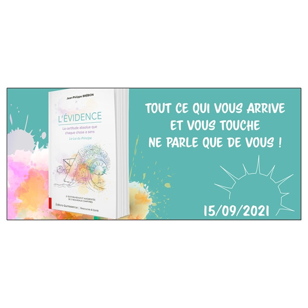 L'évidence - La certitude absolue que chaque chose a sens - La Loi du Principe