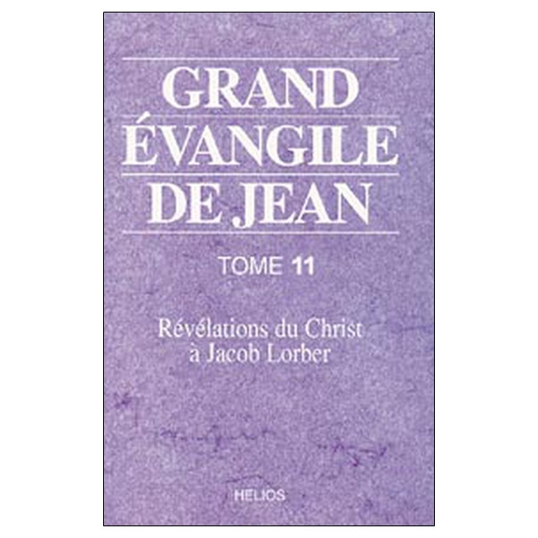 Grand évangile de Jean Tome 11