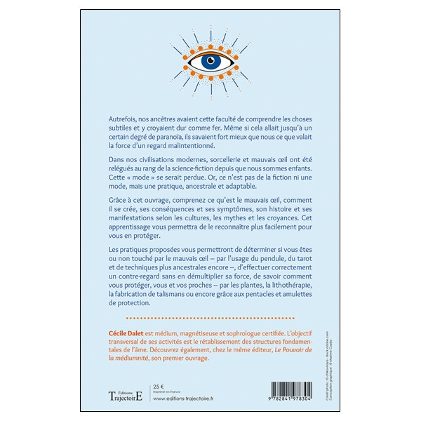 Mauvais oeil & envoûtements - Comment s'en protéger ou s'en libérer