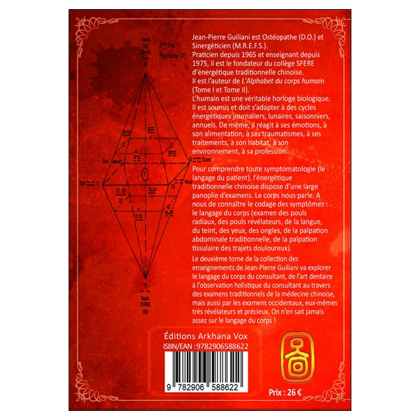 Alchimie des énergies dans la Tradition chinoise Tome 2 - Le langage du corps du consultant