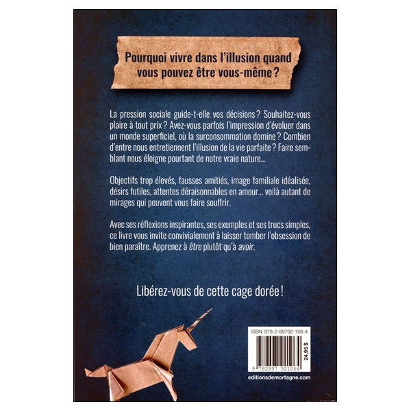 La fausse vie parfaite - Comment rester soi-même dans un monde d'illusions