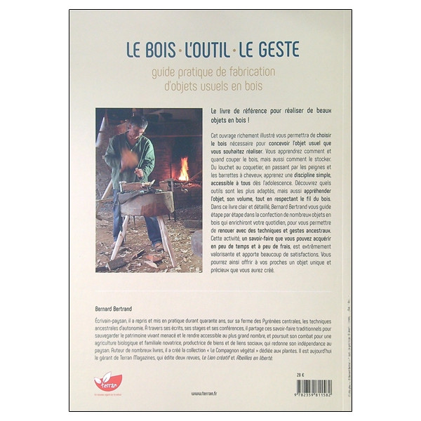 Le bois, l'outil, le geste - Guide pratique de fabrication d'objets usuels en bois