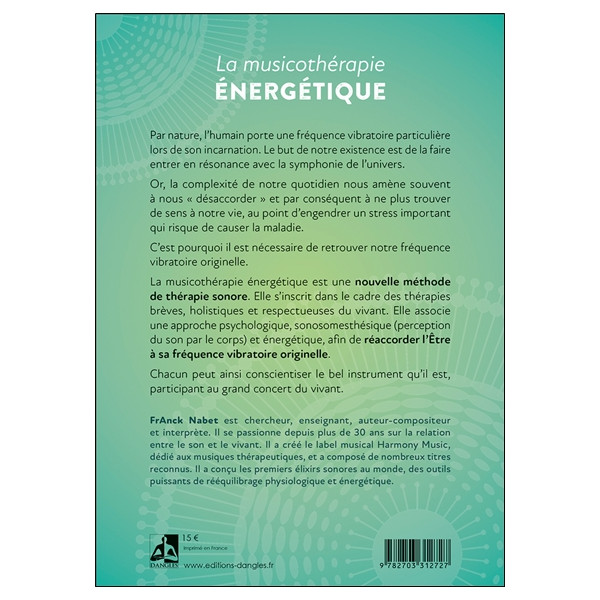 La Musicothérapie énergétique - Pour retrouver sa fréquence vibratoire originelle