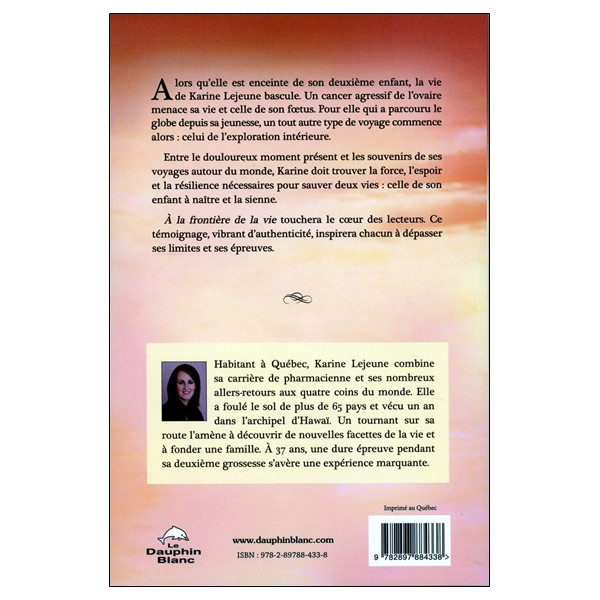 A la frontière de la vie - Récit du voyage intérieur d'une globe-trotteuse