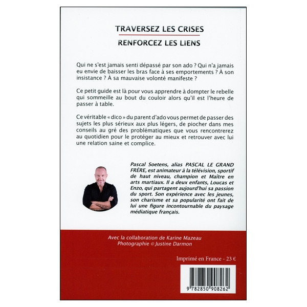 Parents d'Ados de A à Z - Traversez les crises - Renforcez les liens
