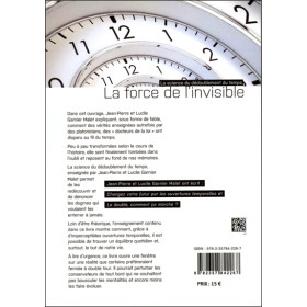 La force de l'invisible - La science du dédoublement du temps