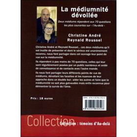 La médiumnité dévoilée - Deux médiums répondent aux 70 questions les plus courantes sur `l'Au-delà`
