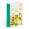 Le miel - Résurgence d'un remède millénaire