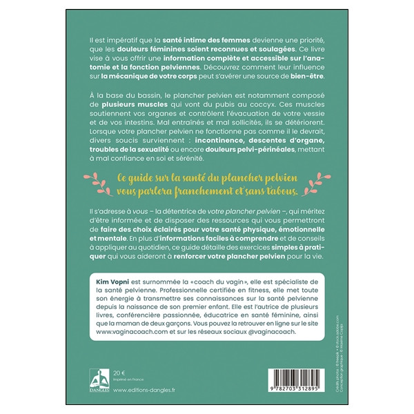 Votre plancher pelvien assure ! Guide pratique pour résoudre vos problèmes les plus intimes
