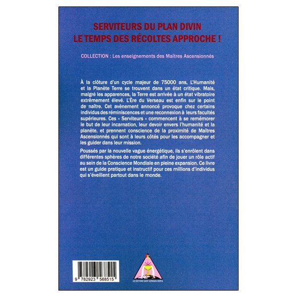 Serviteurs du Plan Divin - Le temps des récoltes approche !