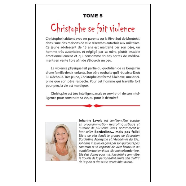 Histoires de TPL - Trouble de la Personnalité Limite - Christophe se fait violence Tome 5 - Emilie et ses sautes d'humeur Tome 6