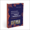 Réponses immédiates par le Tarot de Marseille - Méthode et pratique du tirage en croix et autres tirages simples