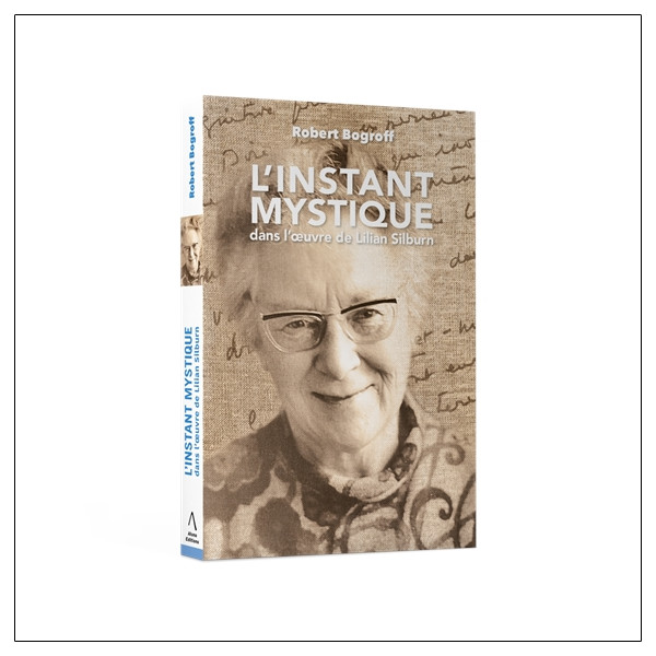 L'instant mystique dans l'oeuvre de Lilian Silburn