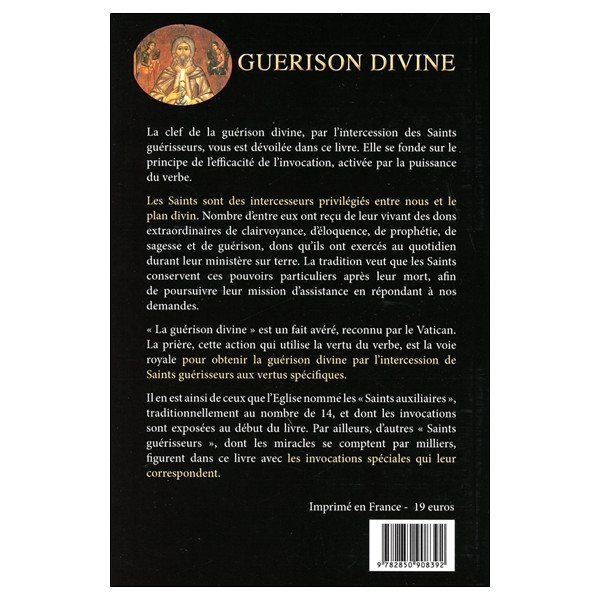 Guérison divine - Le pouvoirs des saints guérisseurs