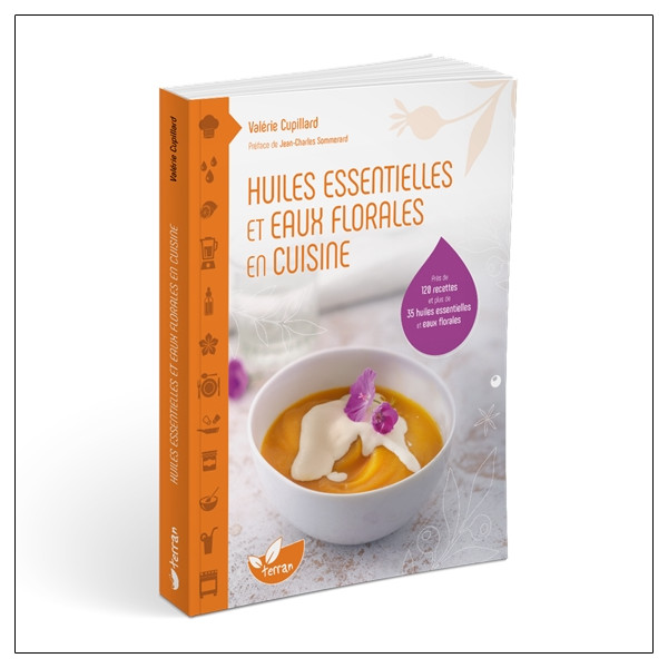 Huiles essentielles et eaux florales en cuisine