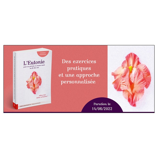 L'Eutonie pour un périnée en bonne santé au fil des ans - Adieu aux fuites urinaires !