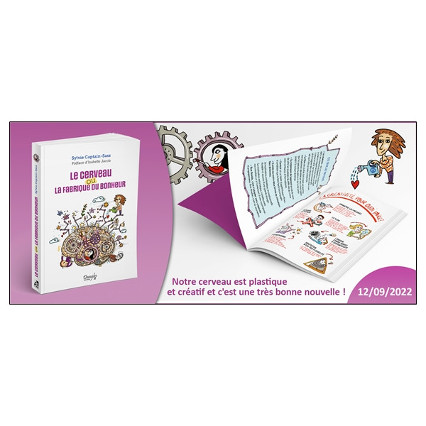 Le cerveau ou la fabrique du bonheur