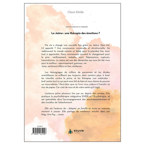 Le jeûne : une thérapie des émotions ? Ecoute, expression, guérison - Une psy raconte...