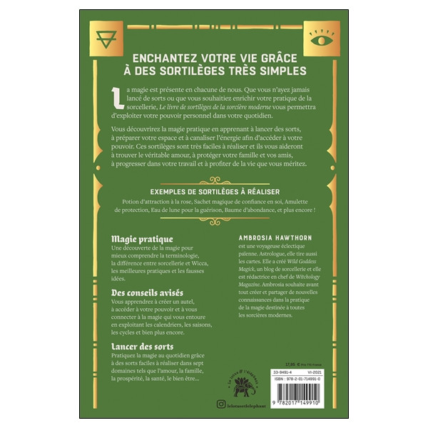 Le Livre de sortilèges de la sorcière moderne - 130 sorts faciles pour transformer votre vie
