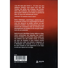 Ils n'en sont pas morts ! Regard d'une psychologue sur la maltraitance invisible des enfants